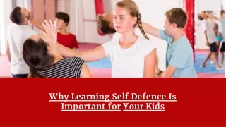 Why Learning Self Defence Is Important for Your Kids