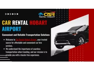 Car Rental Hobart Airport: Convenient and Affordable Car Hire Services