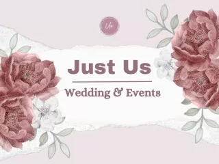 Wedding and Event Planning Company | Just Us Weddings