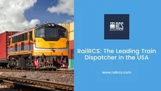 RailRCS: The Leading Train Dispatcher in the USA