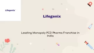 Lifegenix Leading Monopoly PCD Pharma Franchise in India