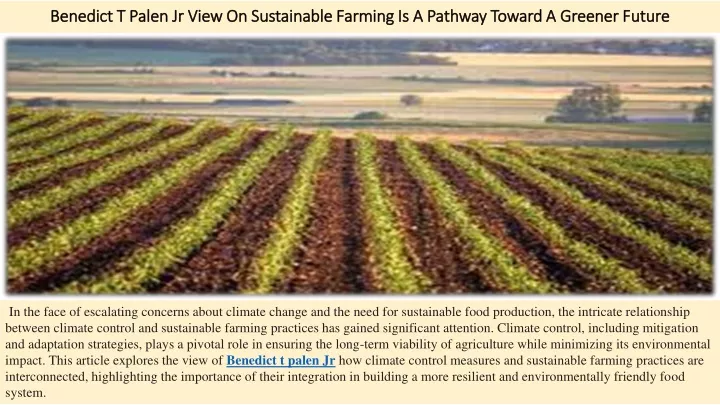 benedict t palen jr view on sustainable farming is a pathway toward a greener future