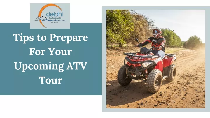tips to prepare for your upcoming atv tour