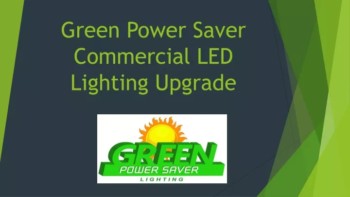 green power saver commercial led lighting upgrade