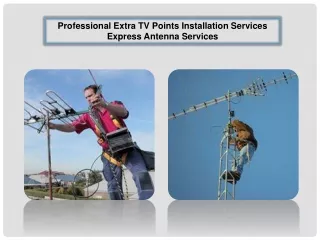 Professional Extra TV Points Installation Services - Express Antenna Services