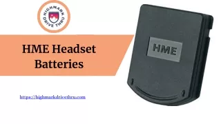 Get HME Headset Batteries - Highmark Drive Thru
