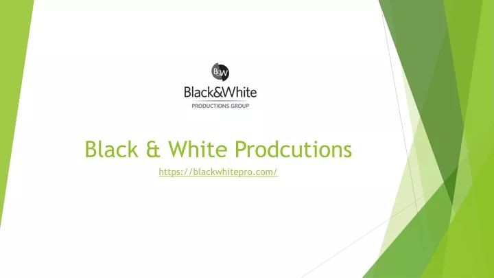 black white prodcutions https blackwhitepro com