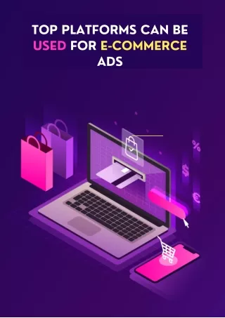 top platforms can be used for e commerce ads