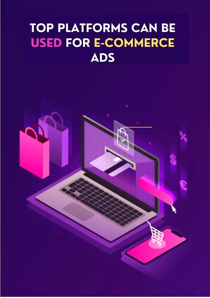 top platforms can be used for e commerce ads