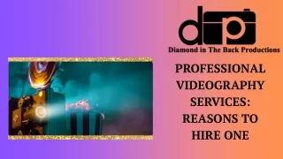 PROFESSIONAL VIDEOGRAPHY SERVICES REASONS TO HIRE ONE