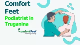 Podiatrist in Truganina - Comfort Feet