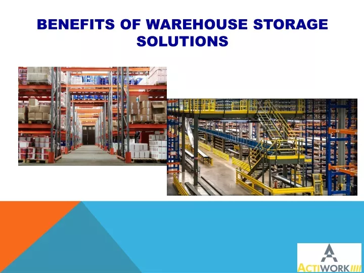 benefits of warehouse storage solutions