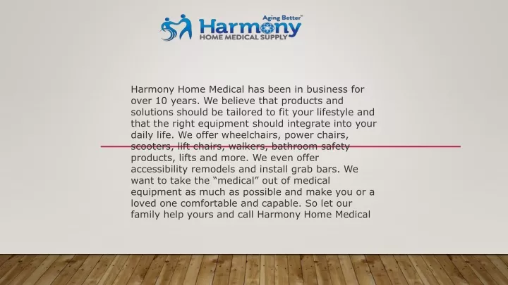 harmony home medical has been in business