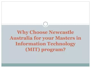 Why choose Newcastle Australia for your Masters in Information