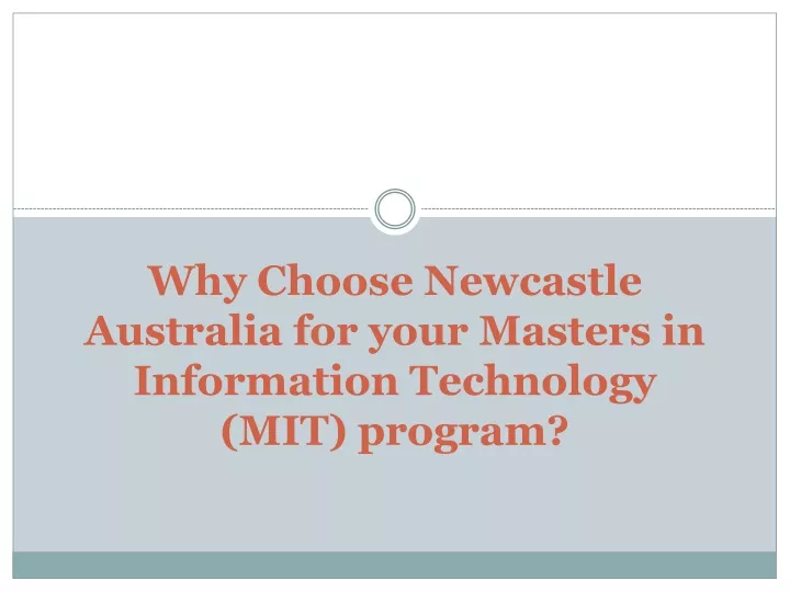 why choose newcastle australia for your masters in information technology mit program