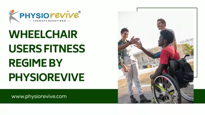 wheelchair users fitness regime by physiorevive