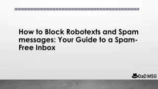 How to Block Robotexts and Spam messages: Your Guide to a Spam-Free Inbox