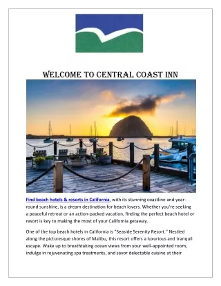 "Unwind in Coastal Splendor: Experience Tranquil Luxury at Morro Beach Hotels"