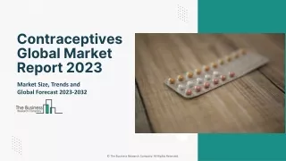 Contraceptives Market 2023 Size Share | Major Players, Key Drivers And Trends