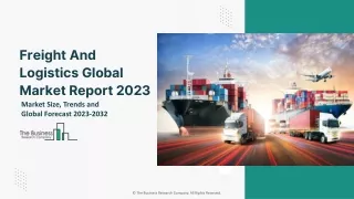 freight and logistics global market report 2023