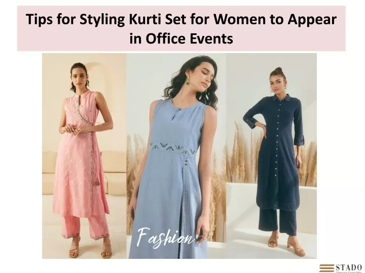 tips for styling kurti set for women to appear in office events