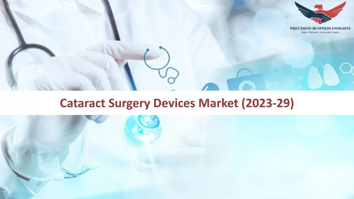 cataract surgery devices market 2023 29