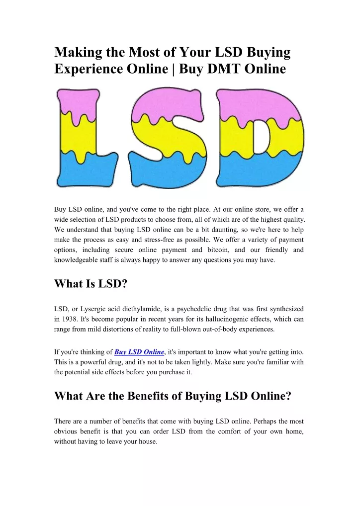 making the most of your lsd buying experience