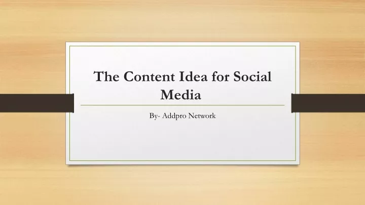 the content idea for social media