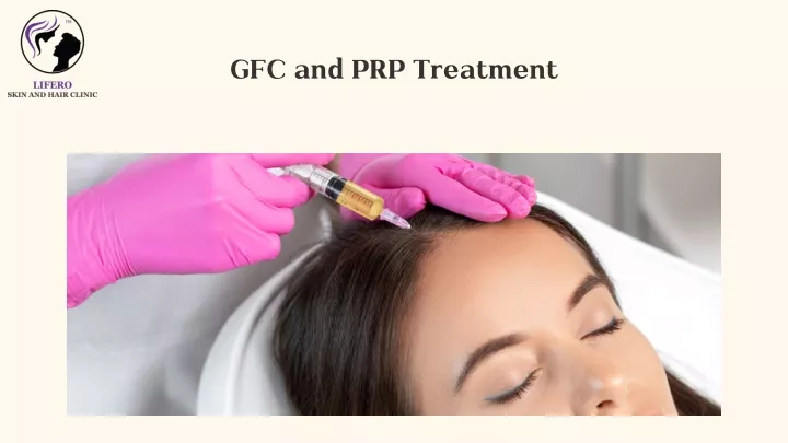 gfc and prp treatment