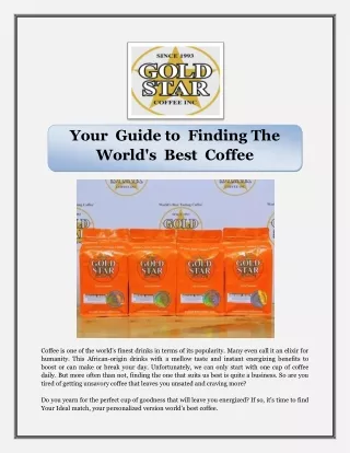 Your  Guide to  Finding The  World's  Best  Coffee