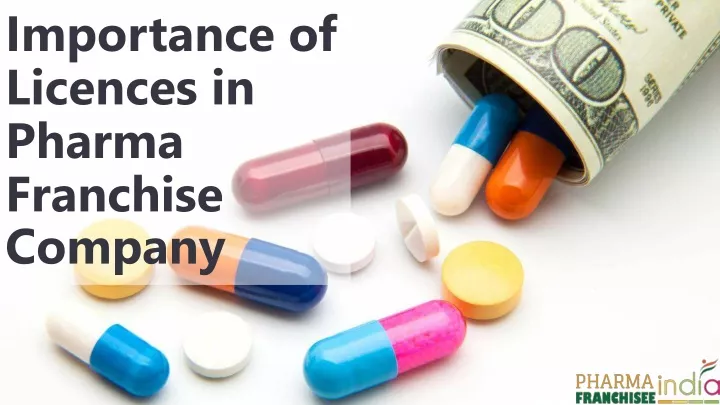 importance of licences in pharma franchise company
