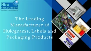 Leading Manufacturer of Holograms, Labels and Packaging Products