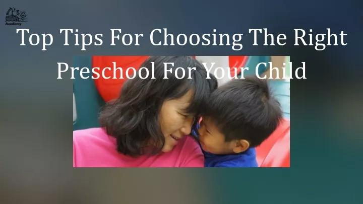 top tips for choosing the right preschool