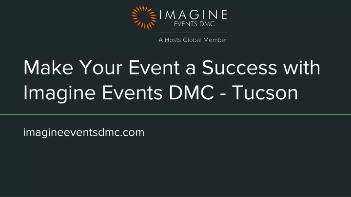 make your event a success with imagine events dmc tucson