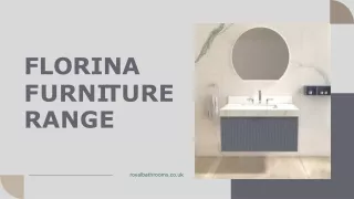 Florina Furniture Range - Royal Bathrooms