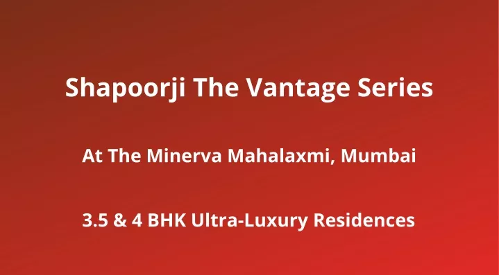 shapoorji the vantage series