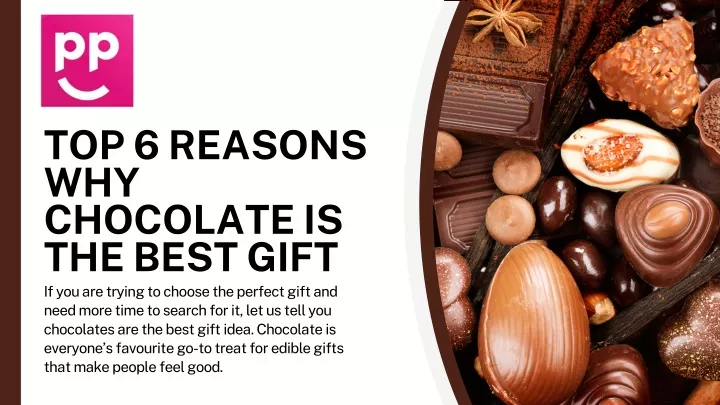 top 6 reasons why chocolate is the best gift