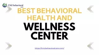 Best Behavioral Health And Wellness Center