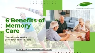 6 Benefits of Memory Care