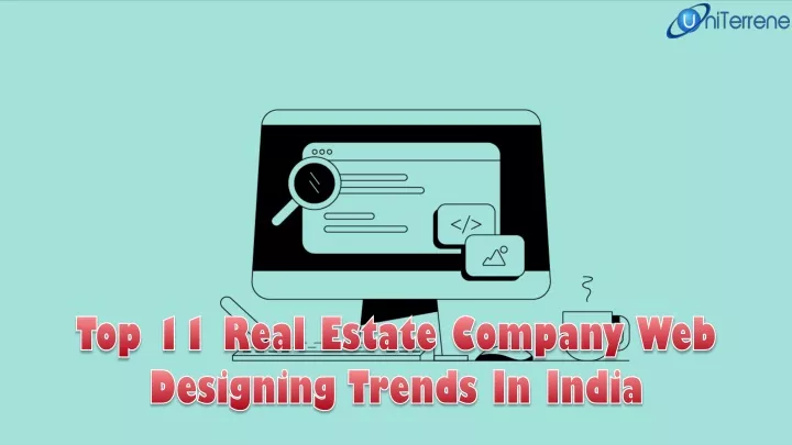 top 11 real estate company web designing trends
