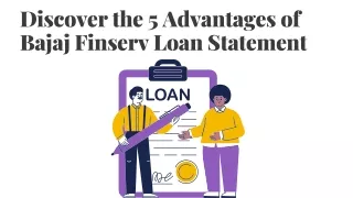 Master Your Finances: Discover the 5 Key Benefits of Bajaj Finserv Loan Statemen