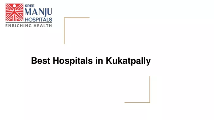 best hospitals in kukatpally