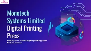 Monotech Systems Limited Digital Printing Press
