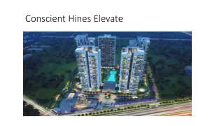 Conscient Hines Elevate | Starting Price 3.25 Cr* Onwards