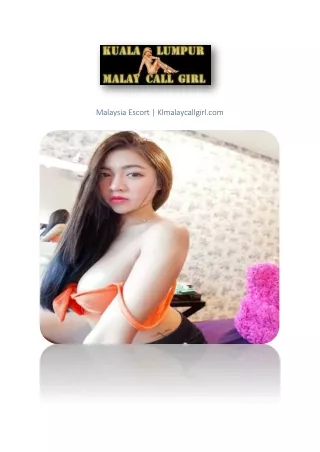 Malaysia Escort | Klmalaycallgirl.com