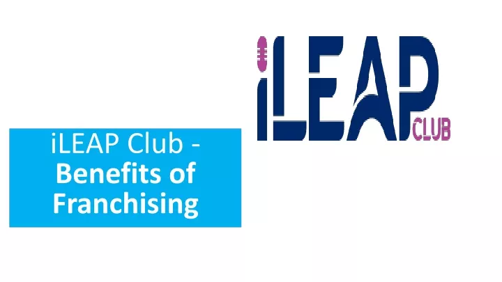 ileap club benefits of franchising