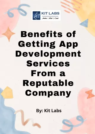 Benefits of Getting App Development Services From a Reputable Company