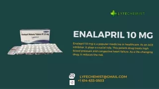 Enalapril 10 mg -Uses, Dosage, Side Effects, and Precaution - Buy Now