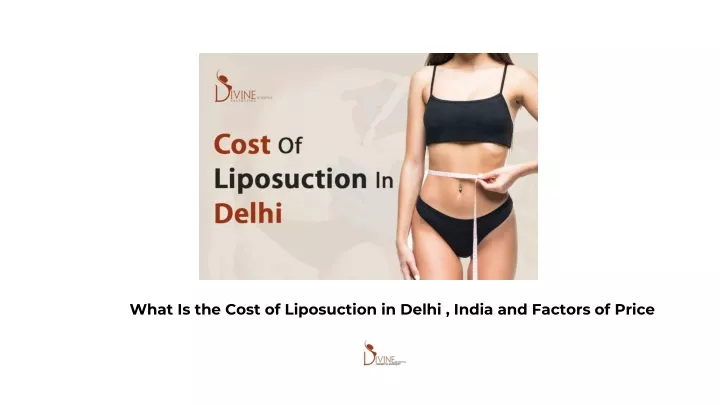 what is the cost of liposuction in delhi india and factors of price