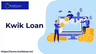 Kwik Loan - Best Loan Provider In Chhattisgarh